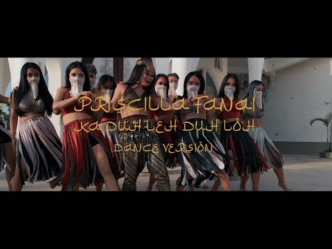 PRISCILLA FANAI  - KA DUH LEH DUH LOH | DANCE VERSION