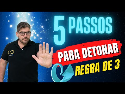 5 passos pra você DETONAR regra de três!