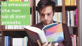 10 EMOZIONI CHE NON SAI DI AVER PROVATO.