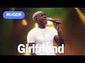 Ruger Girlfriend Official Lyrics Video