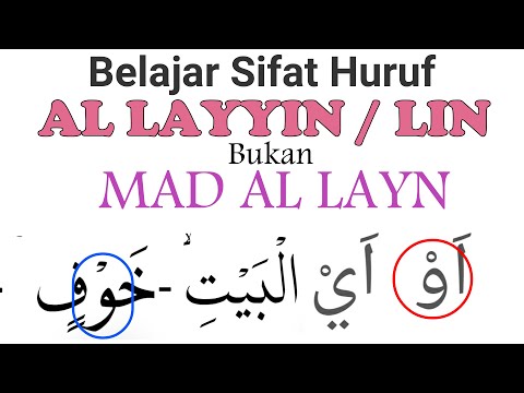 Belajar Sifat Huruf  AL LAYYIN Beda dengan Mad AL LAYYIN atau Mad LIN