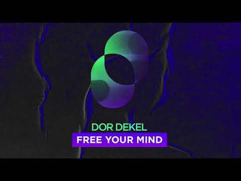 Dor Dekel- Free your Mind - Robbie Rivera Remix