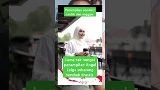 Download lagu After a long time, Angel Lelga's appearance has changed drastically #shorts #fyp #viral mp3