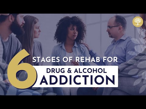 6 Stages of Rehab for Drug and Alcohol Addiction #drugrehab #alcoholrehab