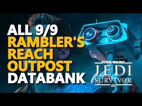 All Rambler's Reach Outpost Databank Star Wars Jedi Survivor