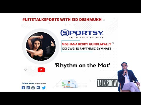 Ep#27 | Rhythmic Gymnastics - ft. Meghana Reddy Gundlapally | XXI CWG 18