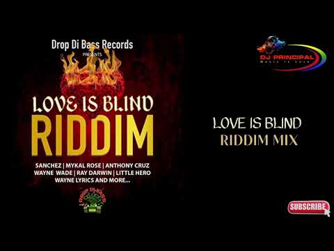 Love Is Blind Riddim Mix( June 2020) Feat.  Anthony Cruz, Little Hero, Mykal Rose, Sanchez, Wayne...