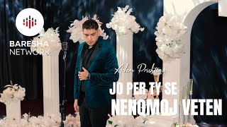 Adem Prishtina - Jo Për Ty S'e Nënqmoj Veten