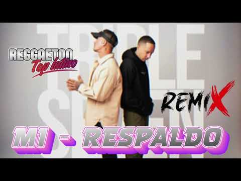 Mi Respaldo - Triple Seven - T7  -  Remix