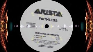 Faithless - Insomnia [ORIGINAL MIX - 1995 FULL 10:55 UK VERSION] 320kbs HQ