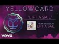 Yellowcard - Lift a Sail (audio) 