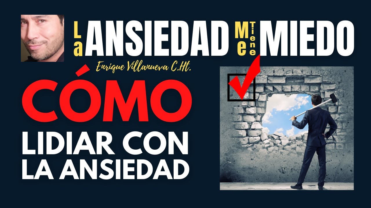 ANSIEDAD: CÓMO LIDIAR CON ELLA...