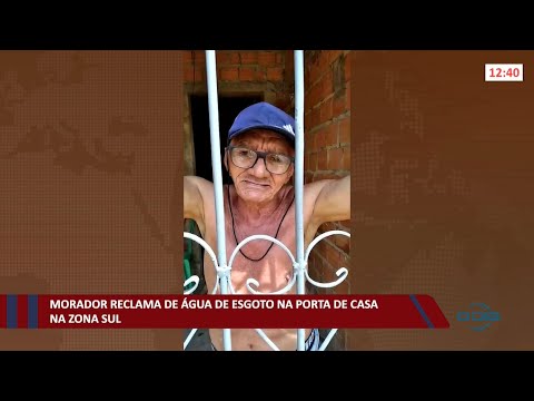 Morador reclama de água de esgoto na porta de casa na zona sul 18 11 2021