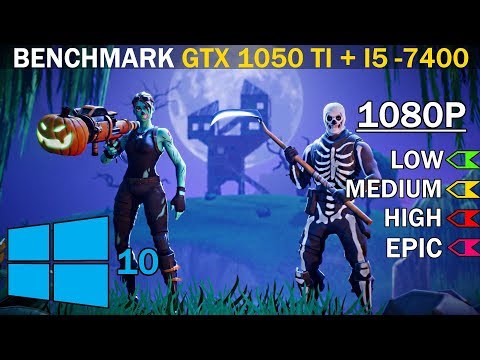 Fortnite Battle Royale V5 20 1080p 900p 720p Gtx 1050 Ti I5 8400 - fortnite gtx 1050 ti i5 7400 low vs medium vs high vs epic 1080p