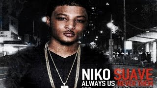 Niko Suave - You Deserve It ft. Future