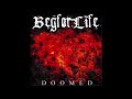 Beg For Life Doomed 2009 Full Album