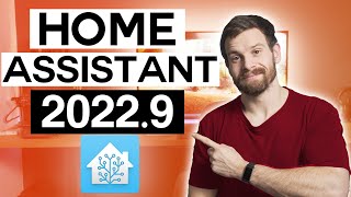 Everything New in Home Assistant 2022.9!