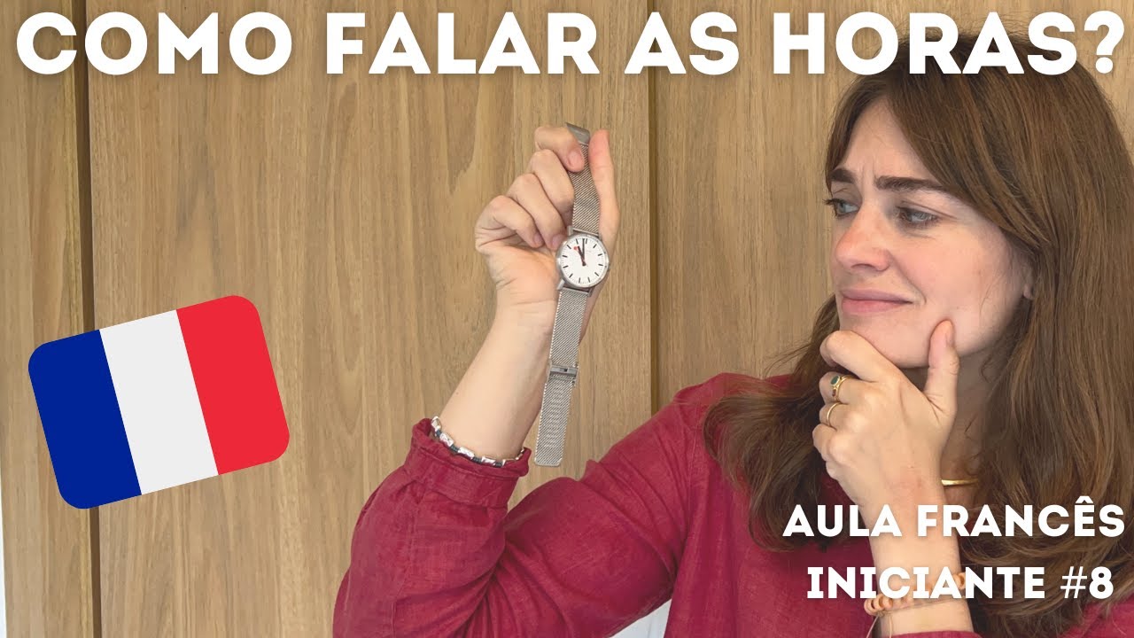 COMO FALAR AS HORAS EM FRANCES? aula de frances para iniciantes