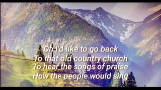 The Old Country Church by Gaither Vocal band