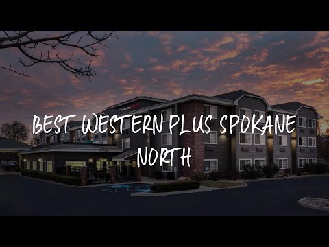 Best Western Plus Spokane North Review - Spokane , United States of America