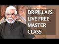 Dr. Pillai's 2014 Live Free Master Class: Know ...