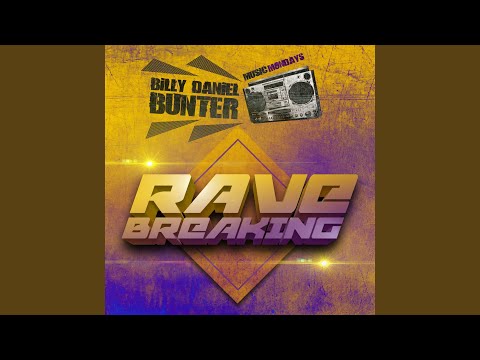 Billy Daniel Bunter - Rave Breaking Continuous Mix