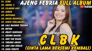 Download lagu Ajeng Febria || Full Album - Terbaru - Clbk - Angel 2 - Lilakno Aku #ajengfebria #terbaru #fullalbum mp3