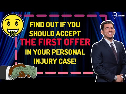 First Offer For Your Personal Injury Case! Should You Accept It?
