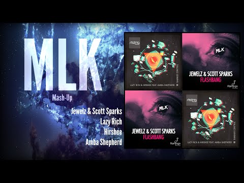 Jewelz & Scott Sparks X Lazy Rich & Hirshee ft. Amba Shepherd - Damage Flashbang (MLK Mash-Up)