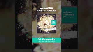 - 【whoo - Fireworks】 ryuryuによる "Here’s to the Moment" Remix