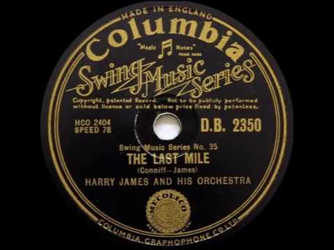 The Last Mile - Harry James, 1947