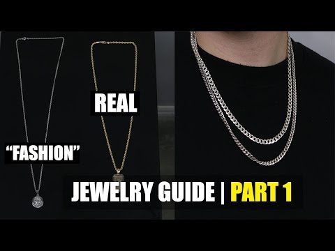 Mens Jewelry Guide Part 1 - “Fashion Jewelry vs The Real Deal”