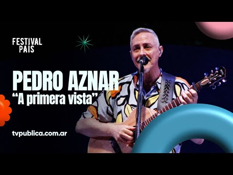 A Primera vista por Pedro Aznar en Cosquín - Festival País 2024