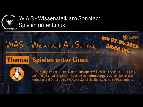 Stellanebula Project WAS - Wissenstalk am Sonntag: Gaming unter Linux - mit Beko Pharm