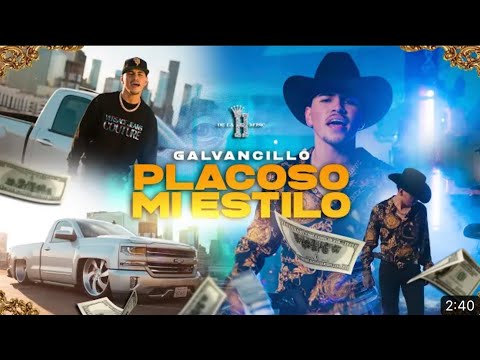 Placozo Mi Estilo // Galvancillo (video oficial)