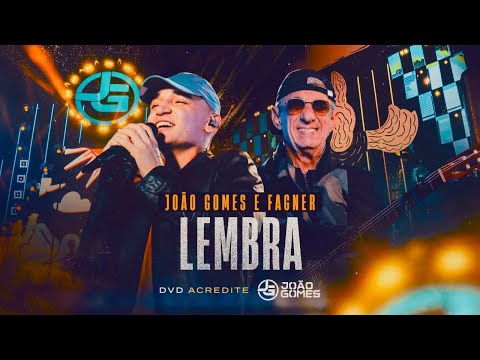 João Gomes Cantor - LEMBRA - João Gomes e Fagner (DVD Acredite - Ao Vivo em Recife)