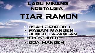 Download lagu Lagu Minang Nostalgia - Tiar Ramon mp3