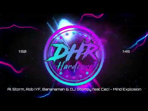 Al Storm, Rob IYF, Bananaman & DJ Stompy feat Ceci - Mind Explosion - DHR