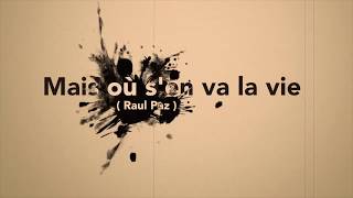 Cover Florent Pagny "Mais où s'en va la vie" (Raul Paz)