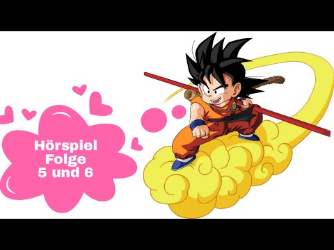 Dragon Ball Hörspiel Folge 5 und 6