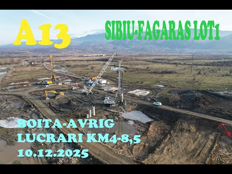 Autostrada A13 Sibiu Făgăraș lot1 Boița Avrig lucrări km4-8,5 în 10 12 2025