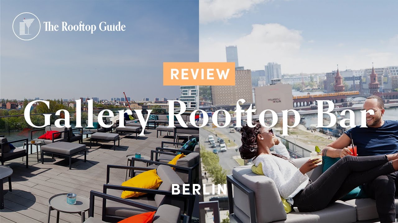 Gallery Rooftop Bar in Berlin - Review
