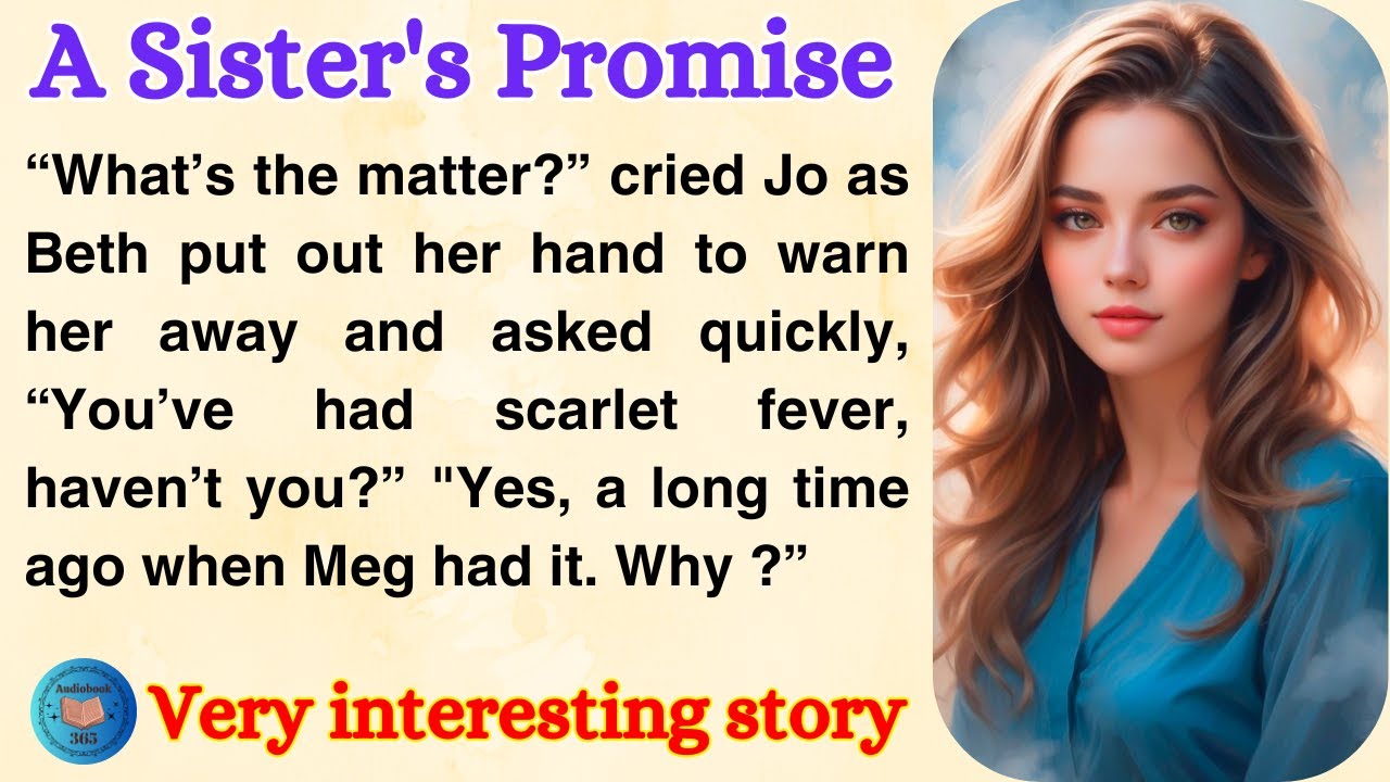 A Sister's Promise | Learn English Through Story Level 4 | English Story Reading