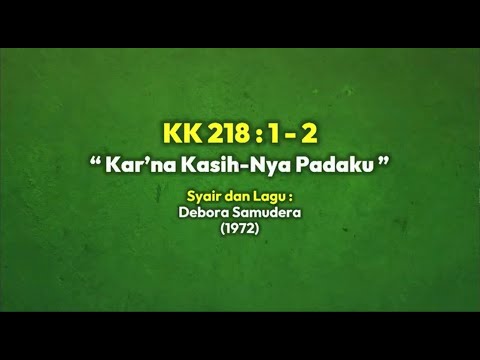 Kar'na Kasih-Nya Padaku KK 218