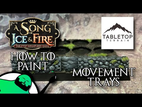 Painting Poorly: A Song of Ice and Fire - Movement Trays featuring Tabletop Terrain
