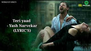 Teri Yaad song-Yash Narvekar - Teri Yaad (Lyric Video)