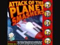 The Planet Smashers   Romeo