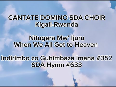 352  Nitugera Mw'Ijuru by Cantate Domino SDA Choir official