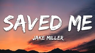 Jake Miller - SAVED ME (Lyrics)