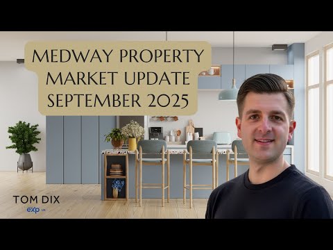 Medway Property Market September 2025 | Prices Dip, Choice Grows | Tom Dix The Medway Estate Agent